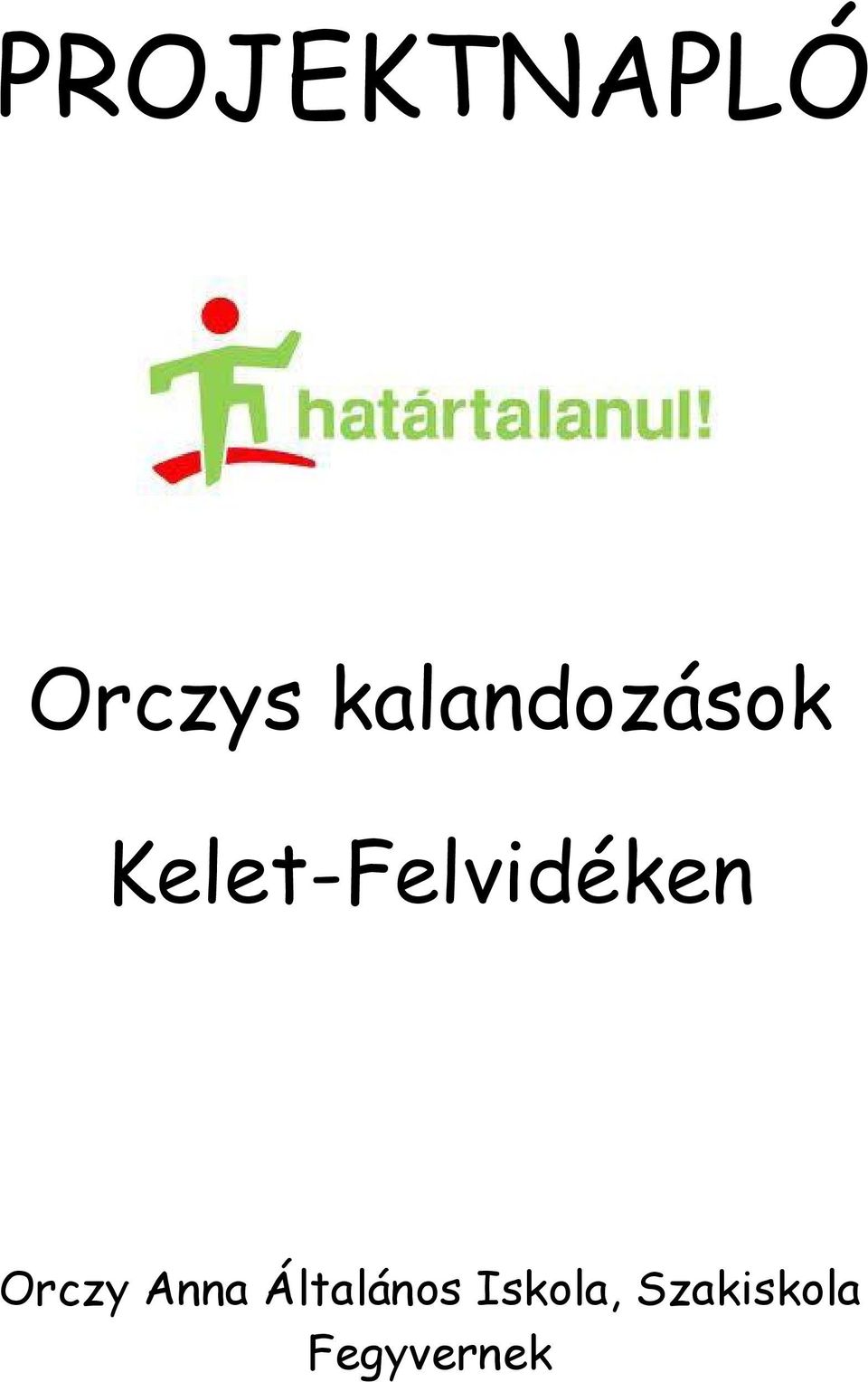 Kelet-Felvidéken Orczy