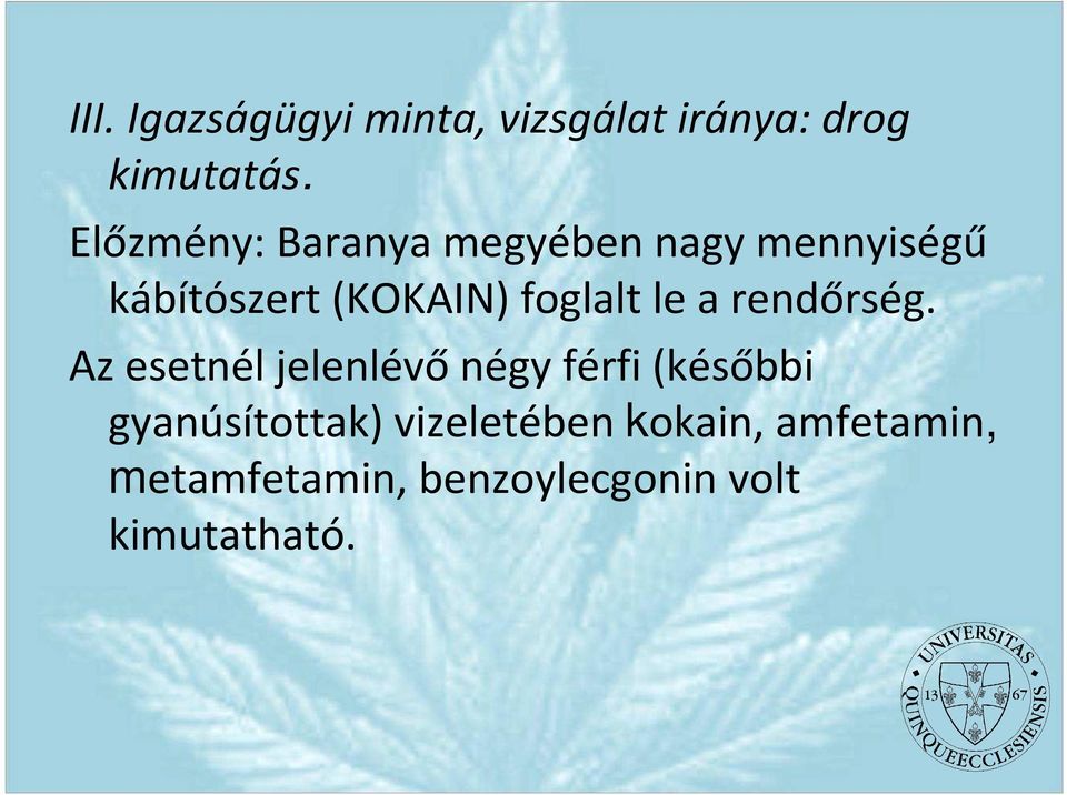 foglalt le a rendőrség.