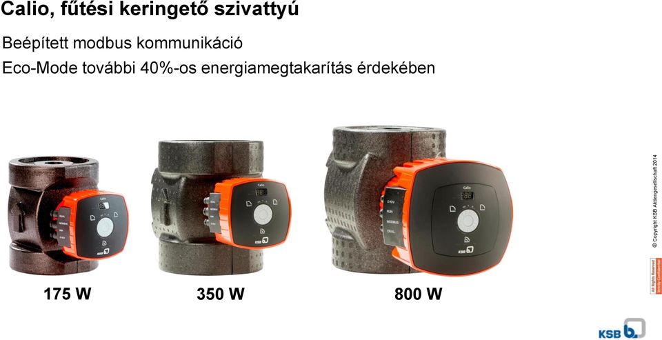 energiamegtakarítás érdekében Copyright KSB