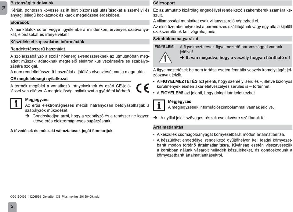 DeltaSol CS Plus * * Szolár szabályzó Szakszerelői kézikönyv. Telepítés  Kezelés Funkciók és opciók Hibakeresés - PDF Ingyenes letöltés