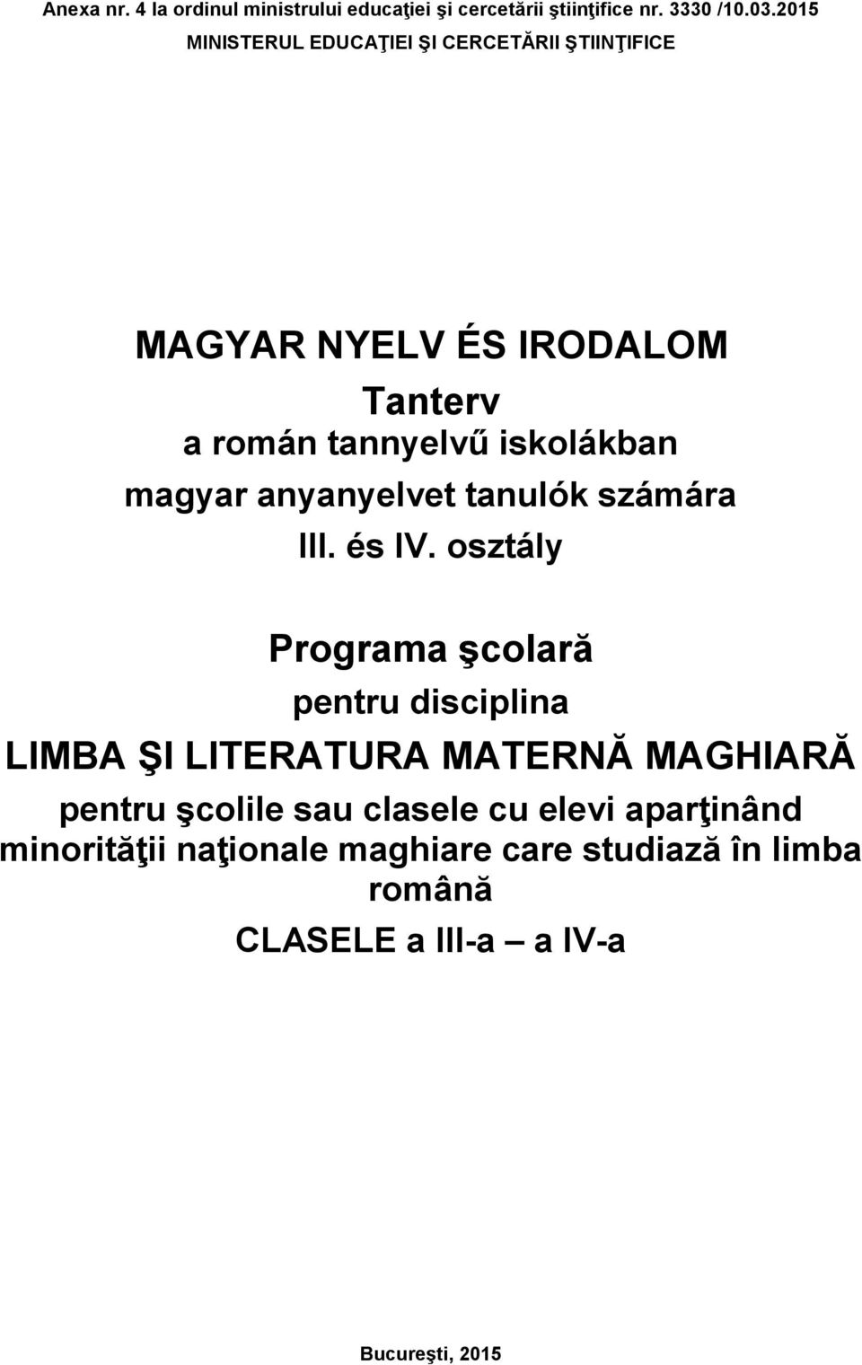 magyar anyanyelvet tanulók számára III. és IV.