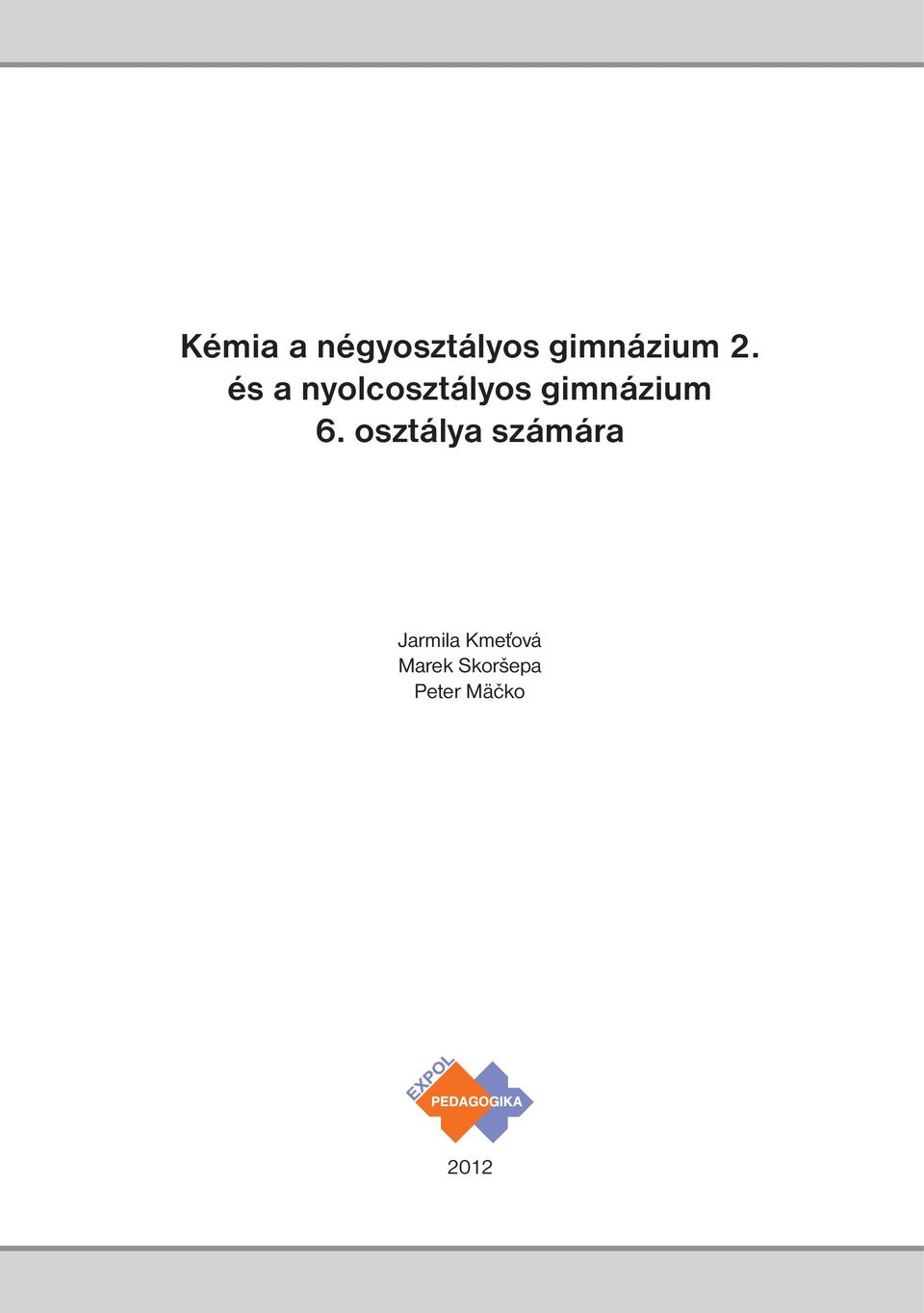 6. osztálya számára Jarmila