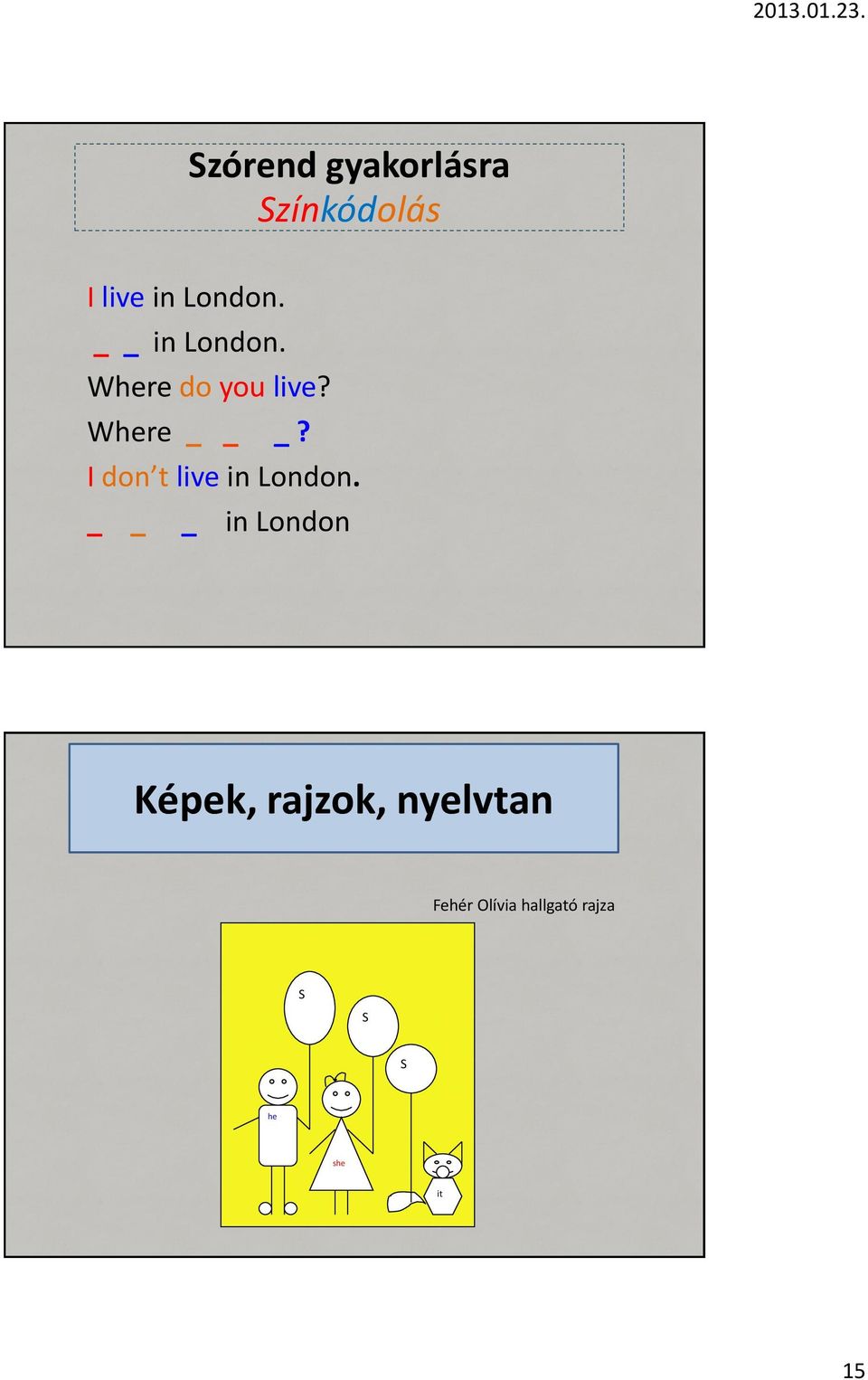 I don t live in London.