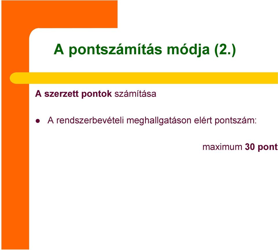 A rendszerbevételi