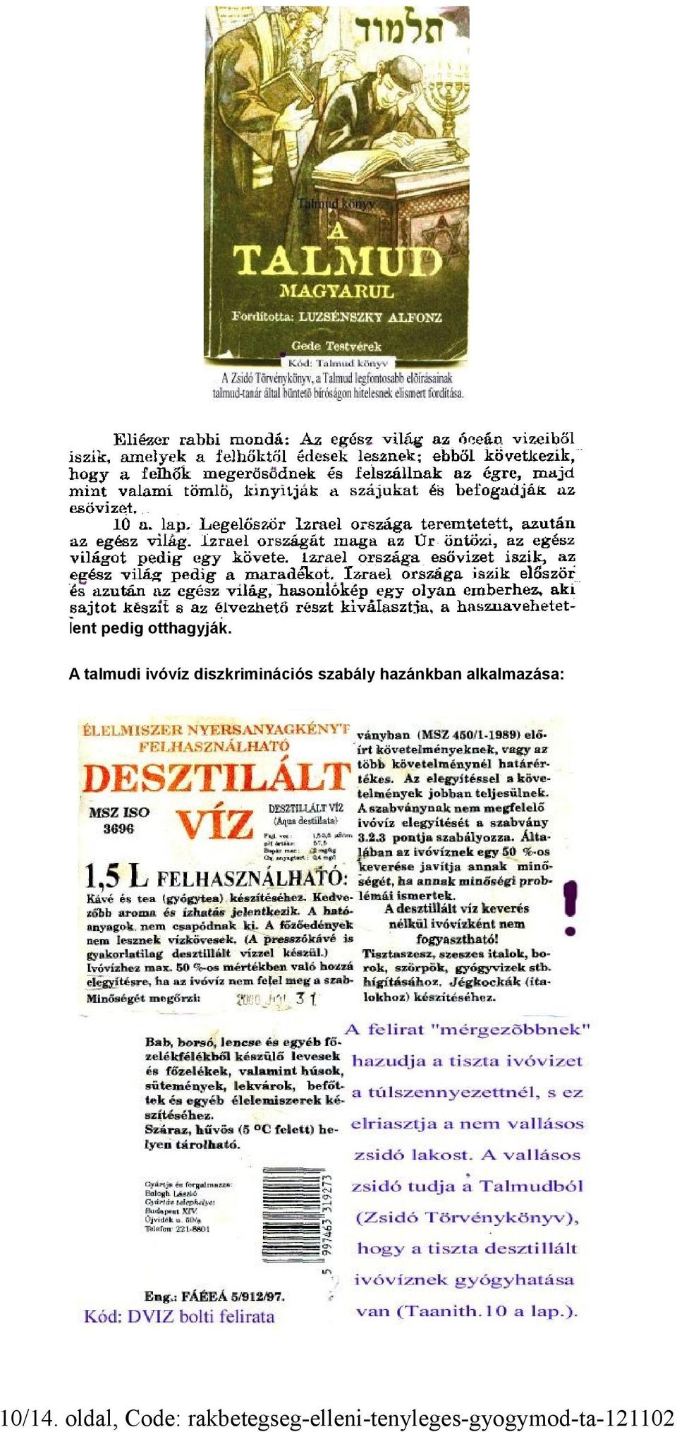 szabály hazánkban alkalmazása: 10/14.