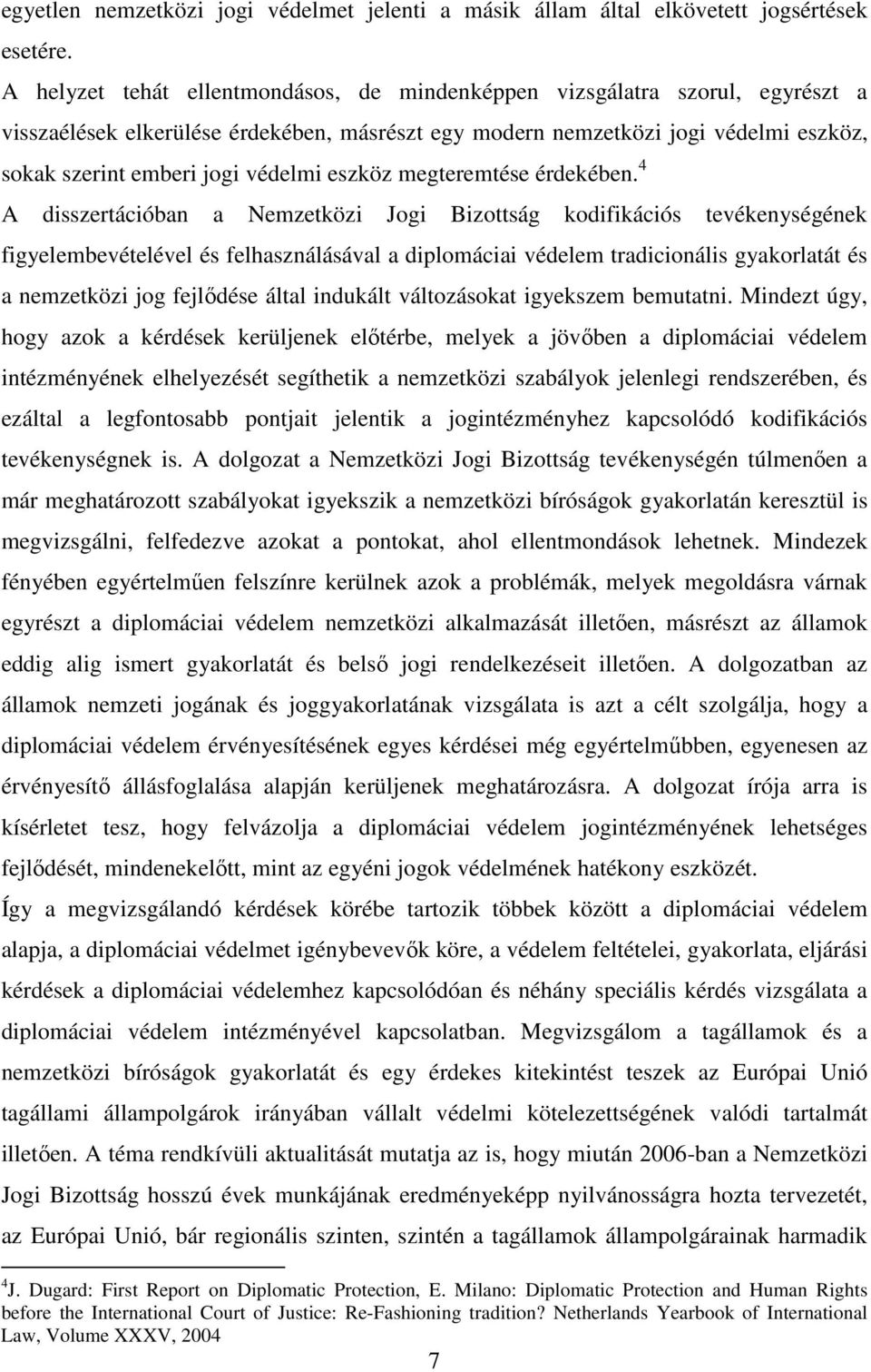 eszköz megteremtése érdekében.