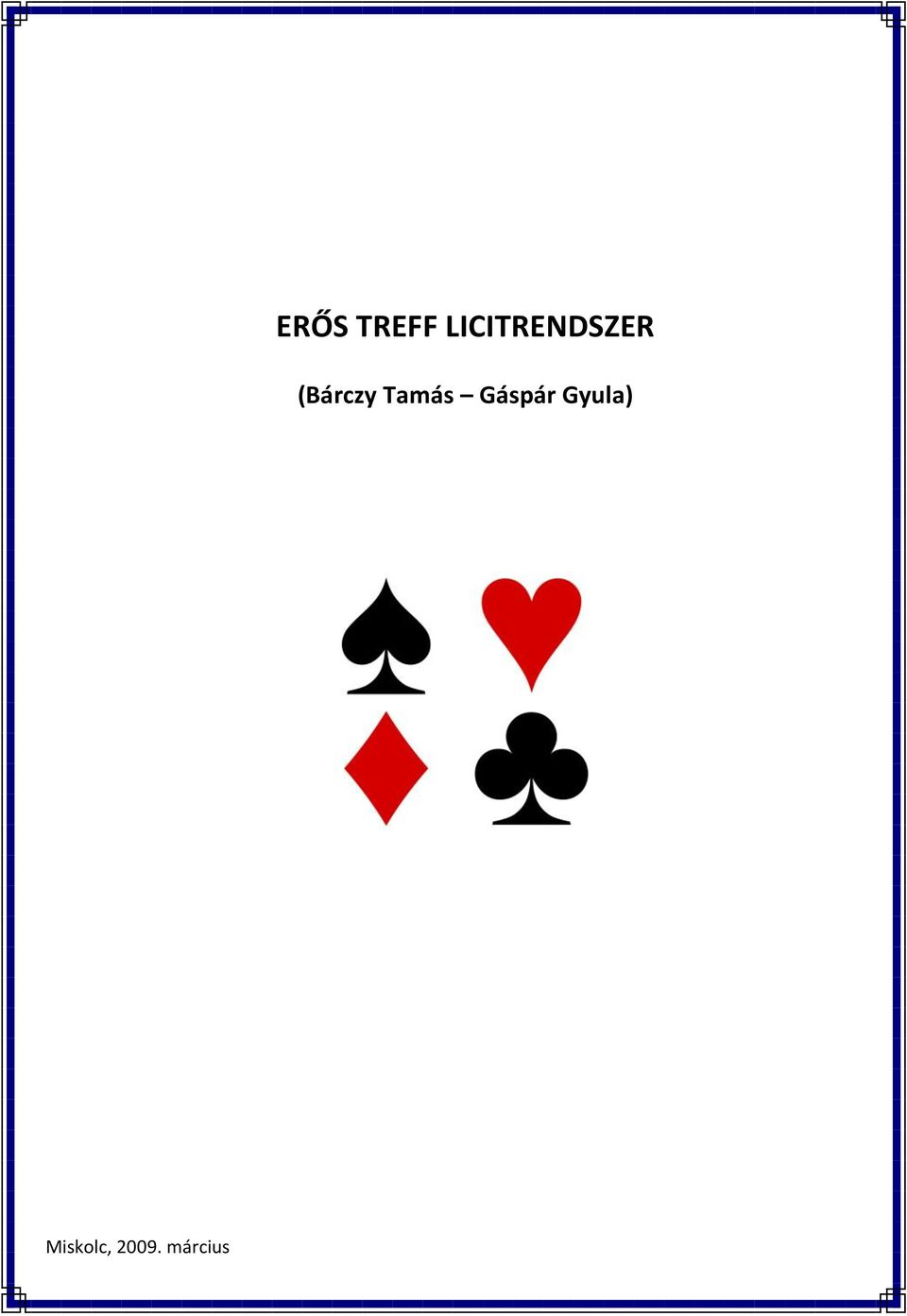 ERŐS TREFF LICITRENDSZER - PDF Free Download