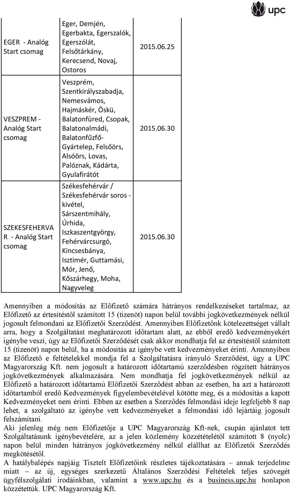 Sárszentmihály, Úrhida, Iszkaszentgyörgy, Fehérvárcsurgó, Kincsesbánya, Isztimér, Guttamási, Mór, Jenő, Kőszárhegy, Moha, Nagyveleg 2015.06.