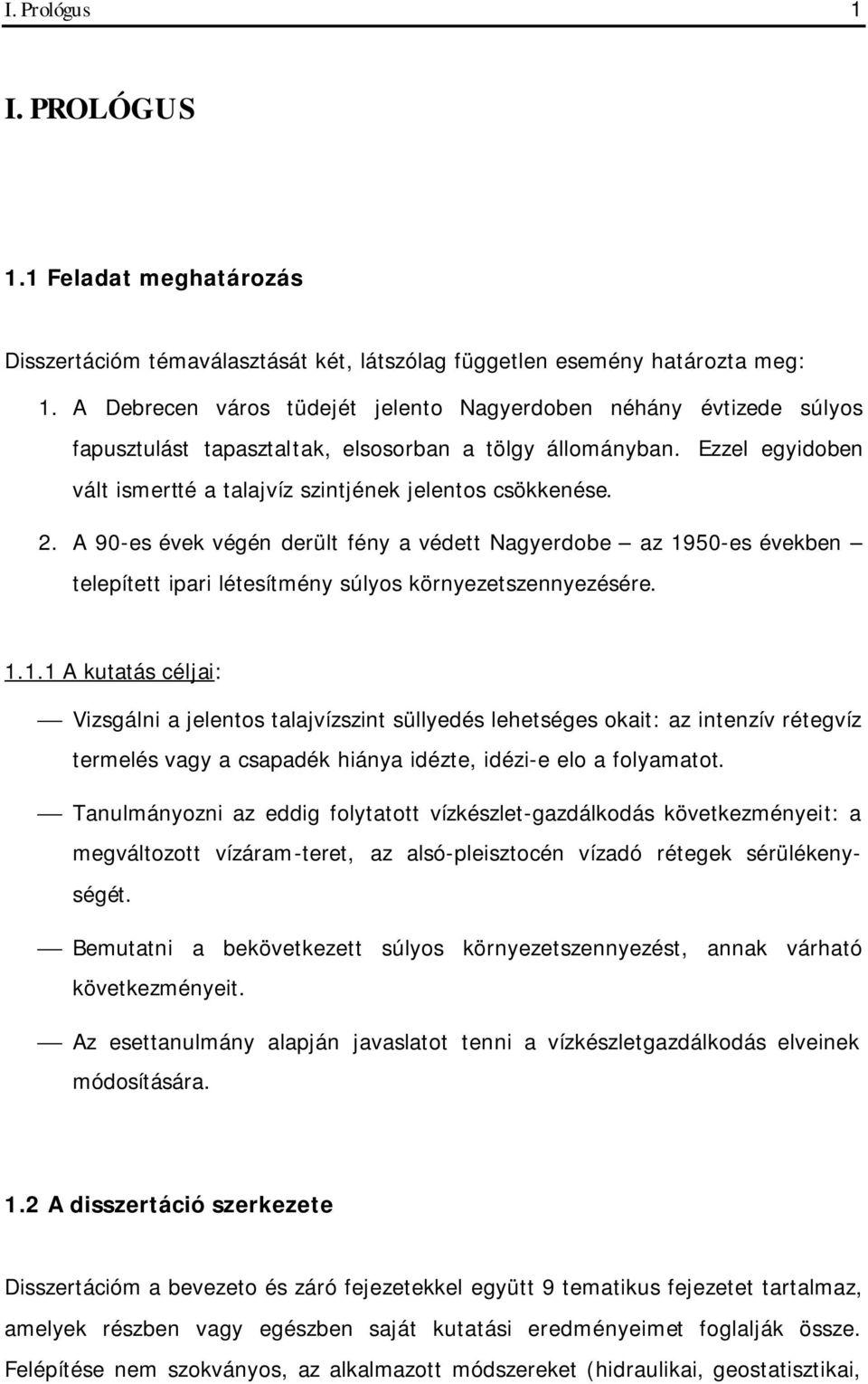 2. A 90-es évek végén derült fény a védett Nagyerdobe az 19