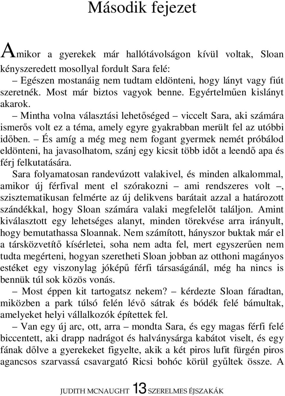 velem és valakivel randevúzik