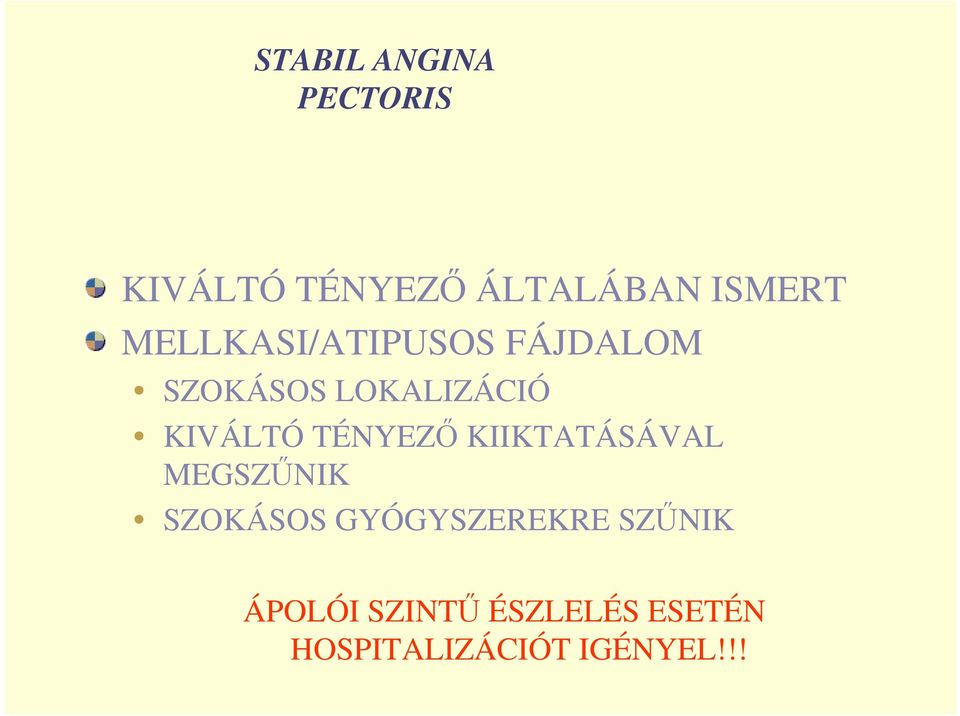 TÉNYEZŐ KIIKTATÁSÁVAL MEGSZŰNIK SZOKÁSOS GYÓGYSZEREKRE