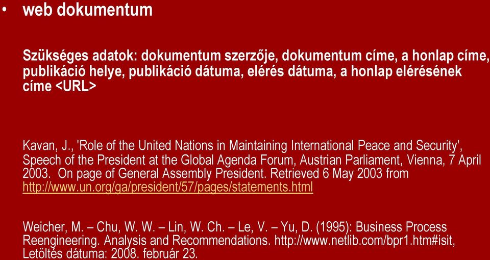 , 'Role of the United Nations in Maintaining International Peace and Security', Speech of the President at the Global Agenda Forum, Austrian Parliament, Vienna, 7