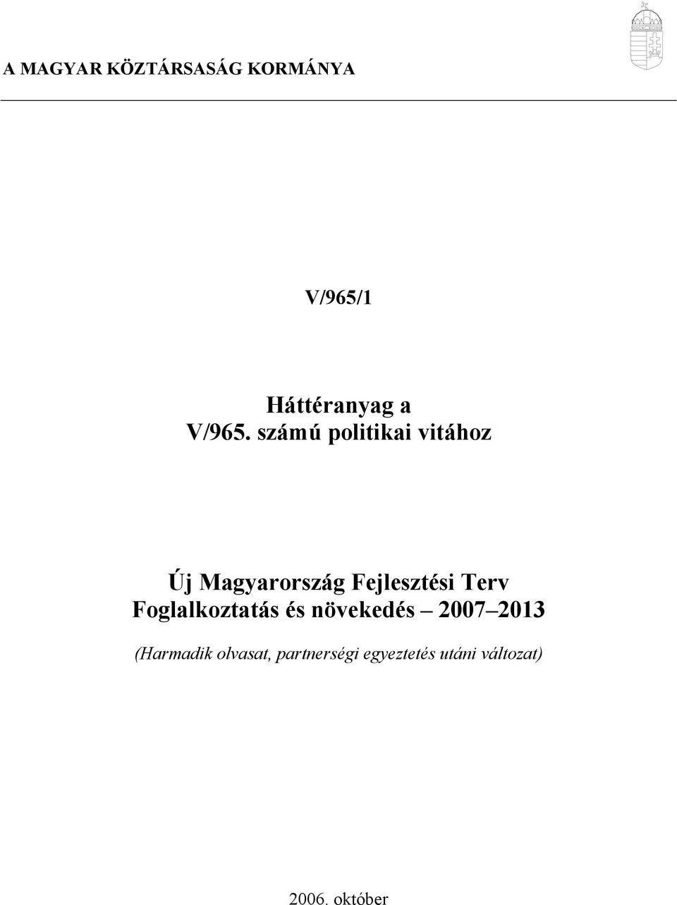 számú politikai vitához Új Magyarország Fejlesztési Terv