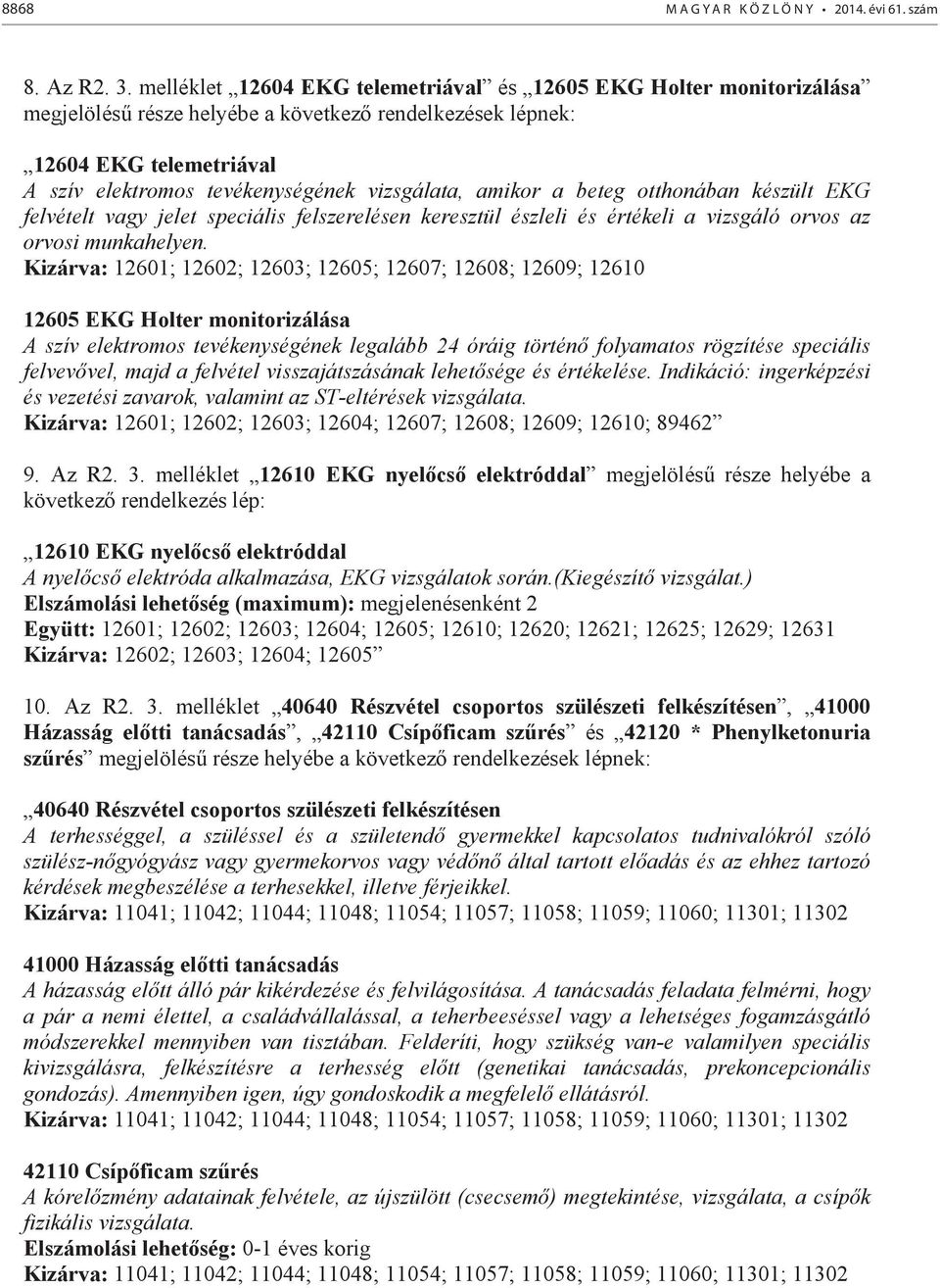 beteg otthonában készült EKG felvételt vagy jelet specáls felszerelésen keresztül észlel és értékel a vzsgáló orvos az orvos munkahelyen.