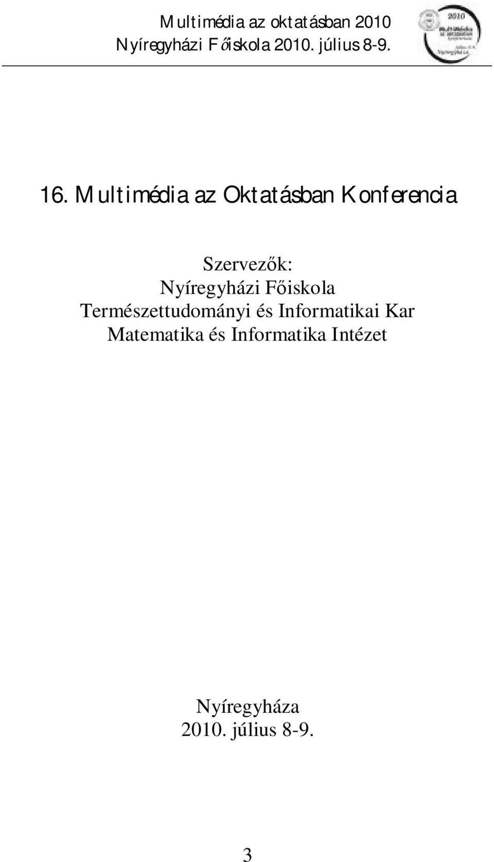 Természettudományi és Informatikai Kar