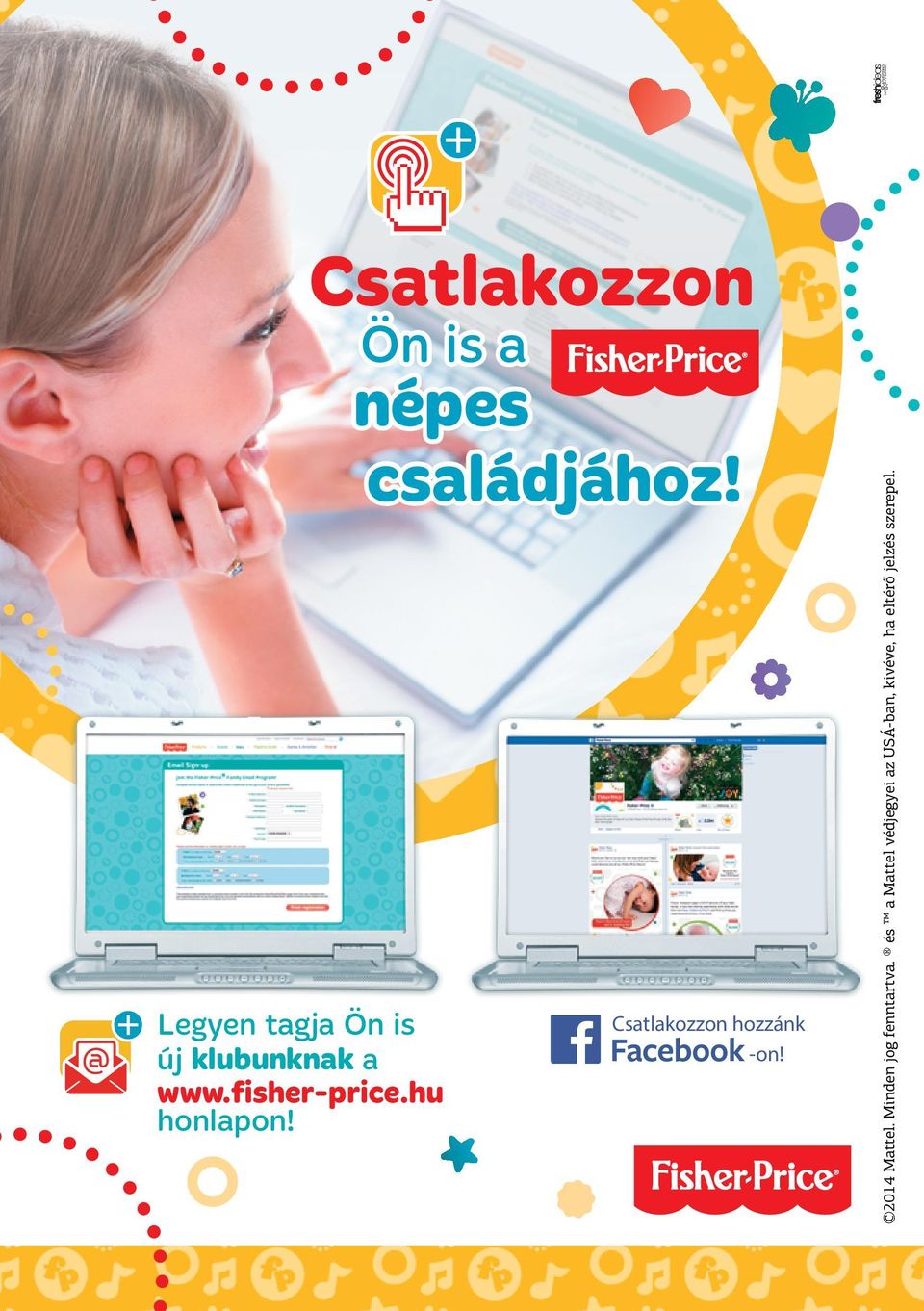 hu honlapon! Csatlakozzon hozzánk -on! 2014 Mattel.