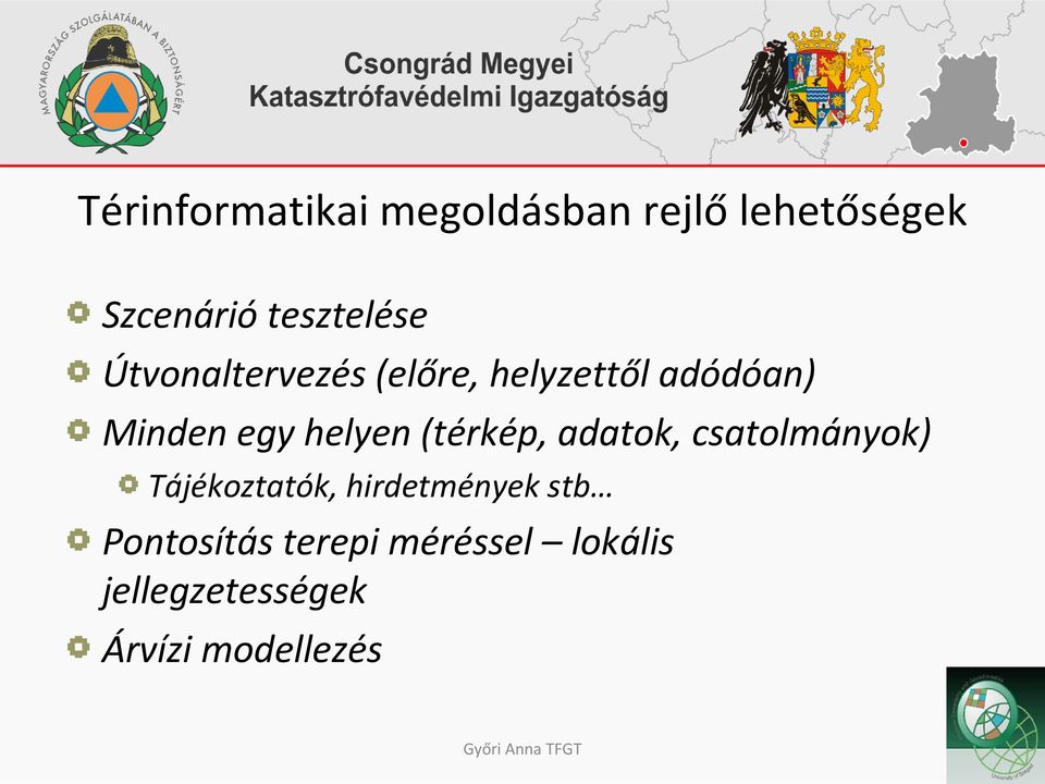 (térkép, adatok, csatolmányok) Tájékoztatók, hirdetmények stb