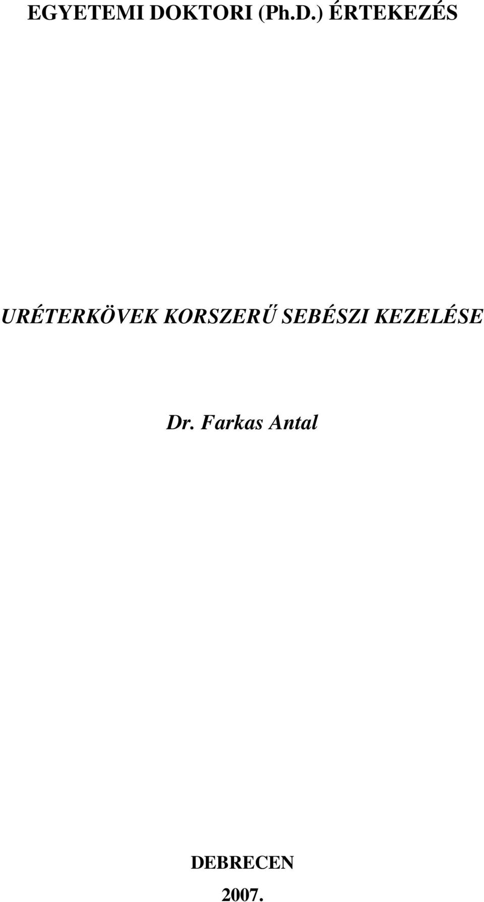 ) ÉRTEKEZÉS URÉTERKÖVEK
