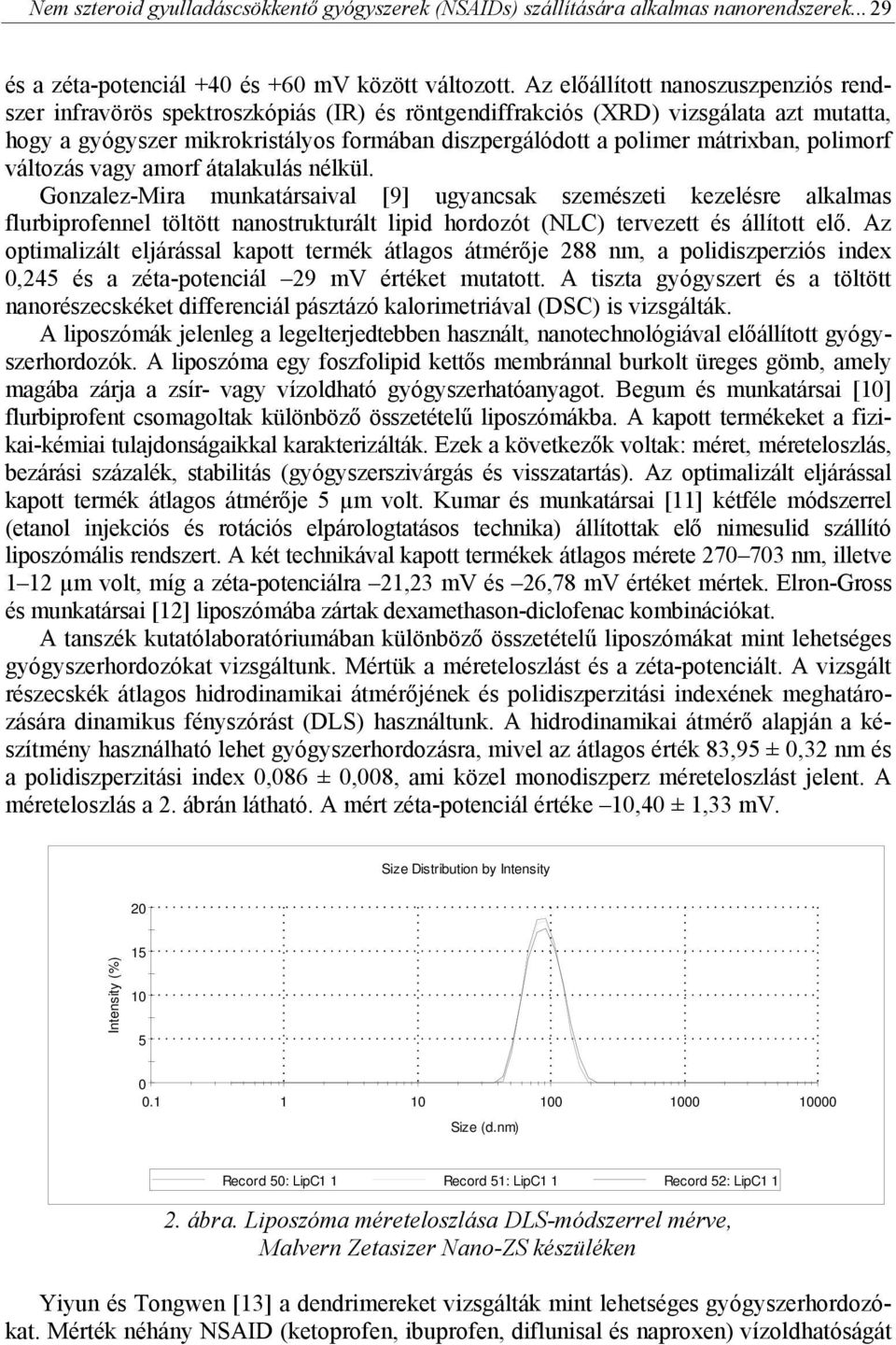 mátrixban, polimorf változás vagy amorf átalakulás nélkül.