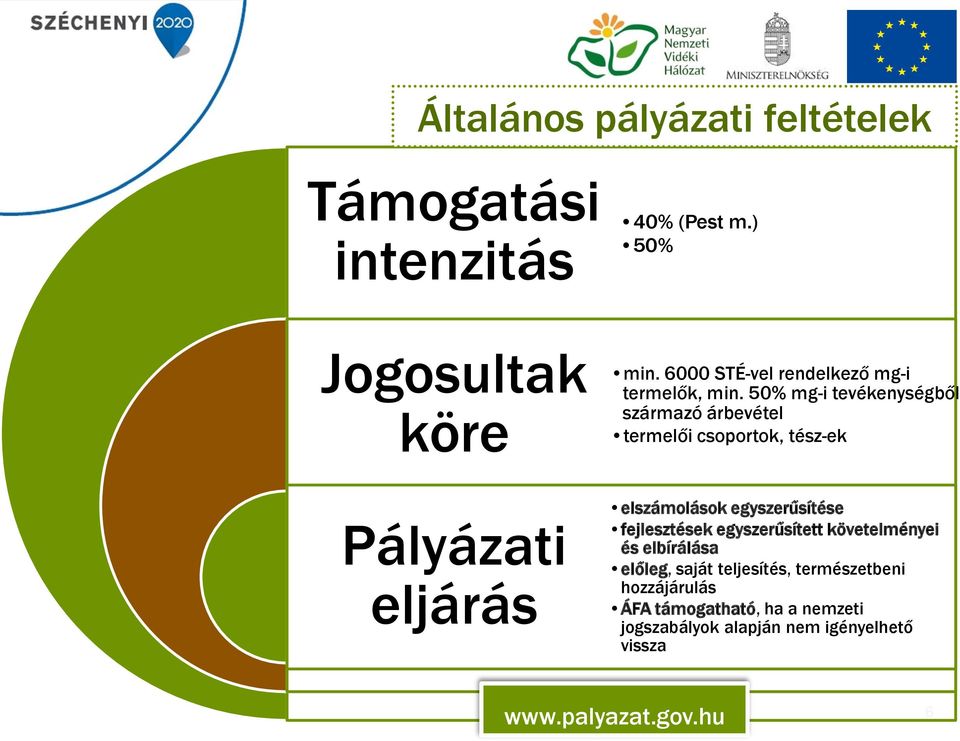 50% mg-i tevékenységből származó árbevétel termelői csoportok, tész-ek elszámolások egyszerűsítése fejlesztések