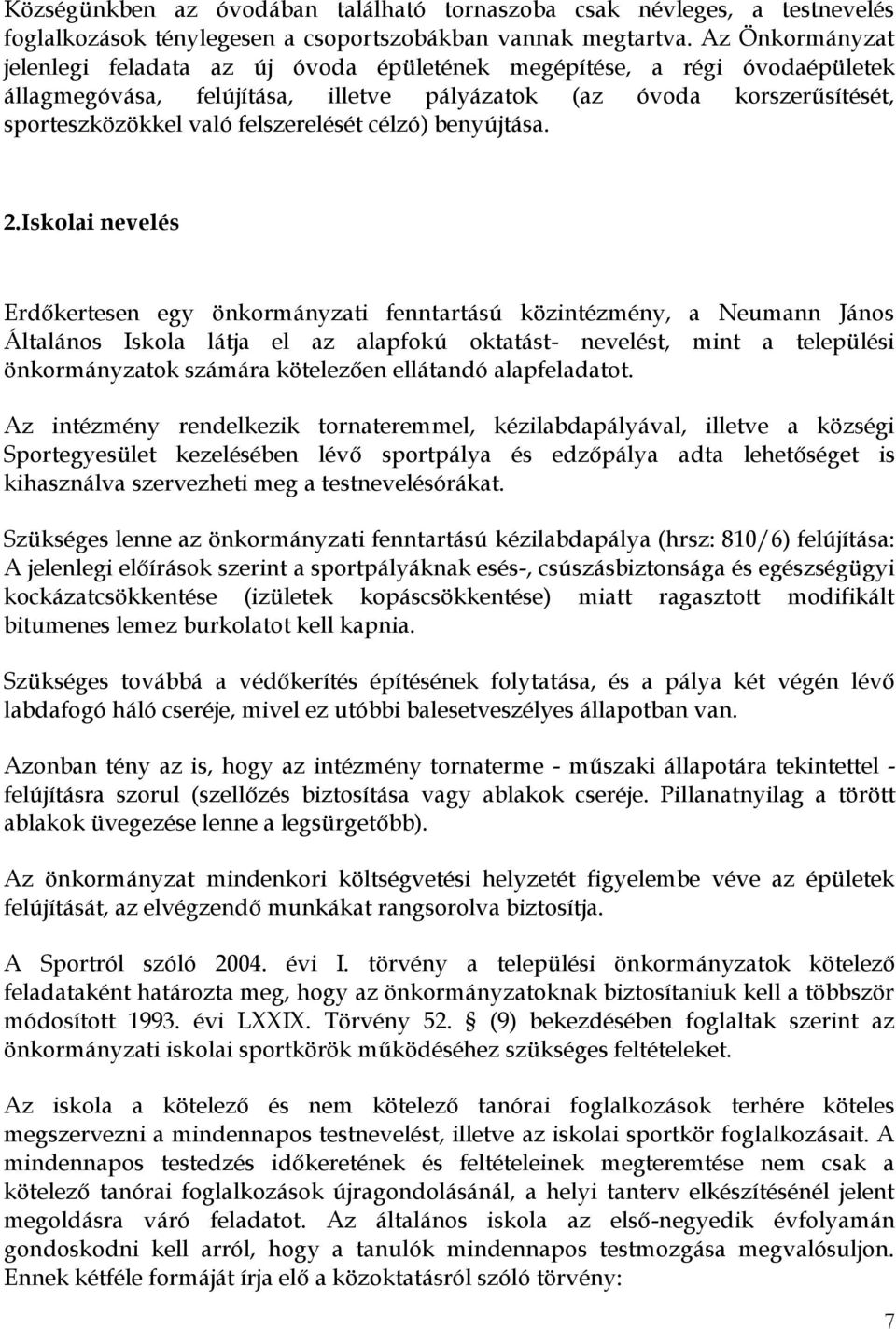 célzó) benyújtása. 2.