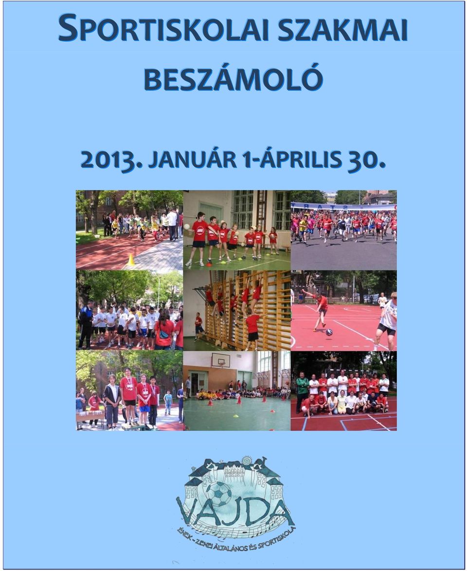 BESZÁMOLÓ 2013.