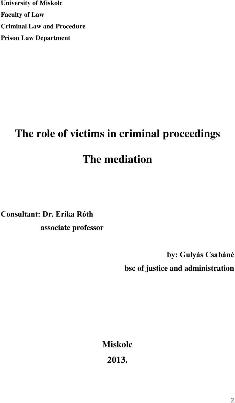 proceedings The mediation Consultant: Dr.