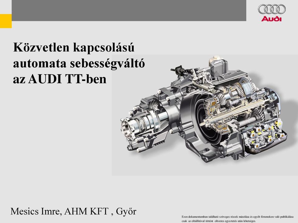Közvetlen kapcsolású automata sebességváltó az AUDI TT-ben - PDF Ingyenes  letöltés