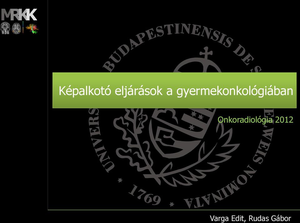 Onkoradiológia 2012