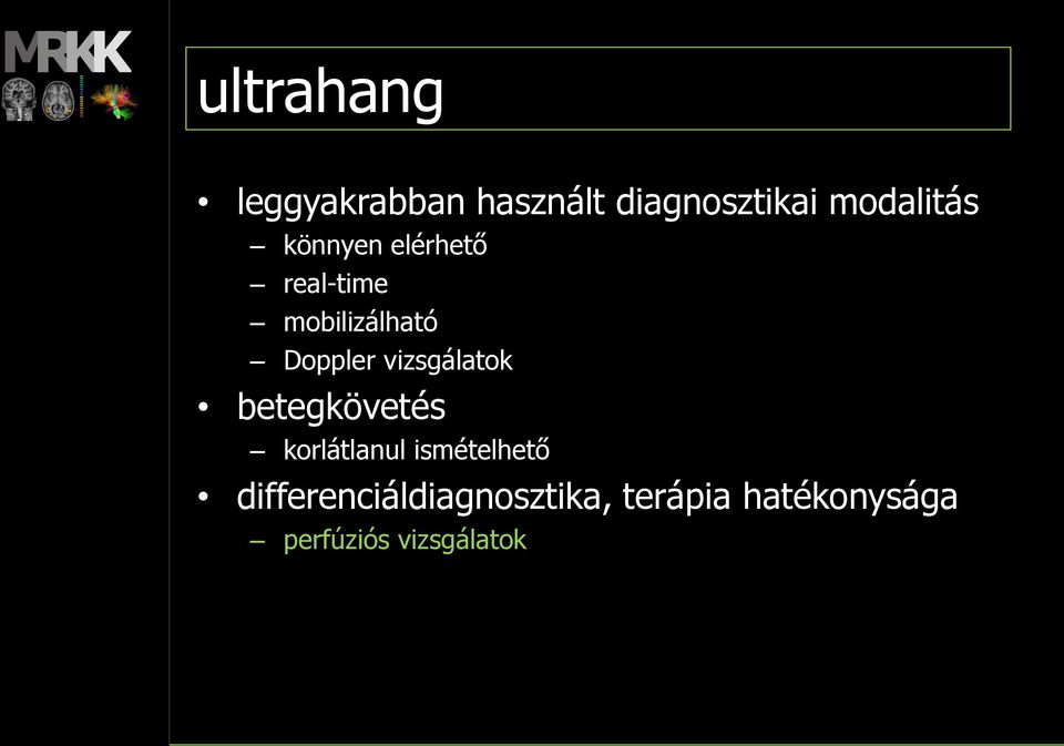 Doppler vizsgálatok betegkövetés korlátlanul