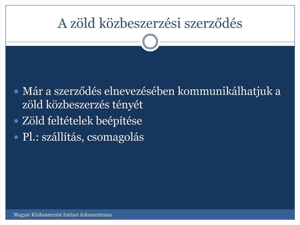 kommunikálhatjuk a zöld közbeszerzés