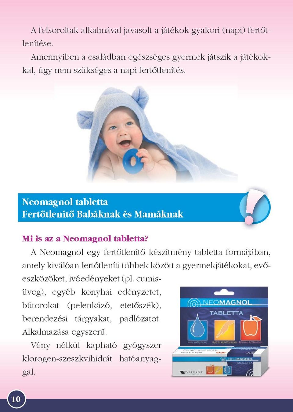 Neomagnol tabletta Fertőtlenítő Babáknak és Mamáknak Mi is az a Neomagnol tabletta?