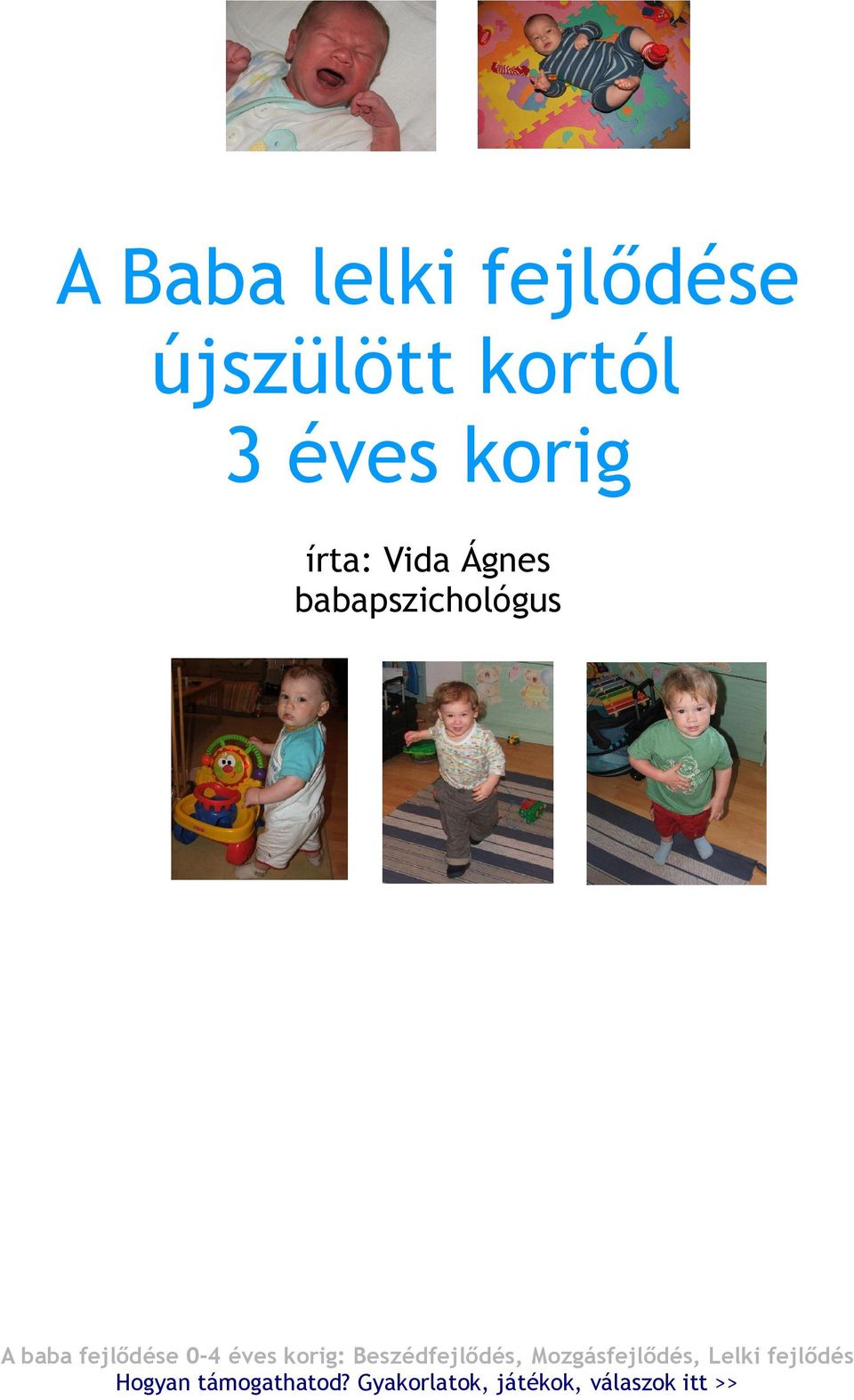 A Baba lelki fejlődése újszülött kortól 3 éves korig - PDF Free Download