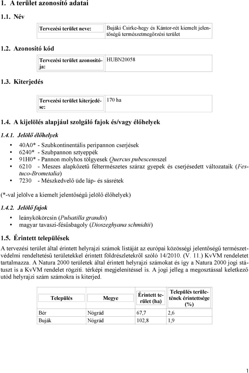 3. Kiterjedés Tervezési terület kiterjedé- 17