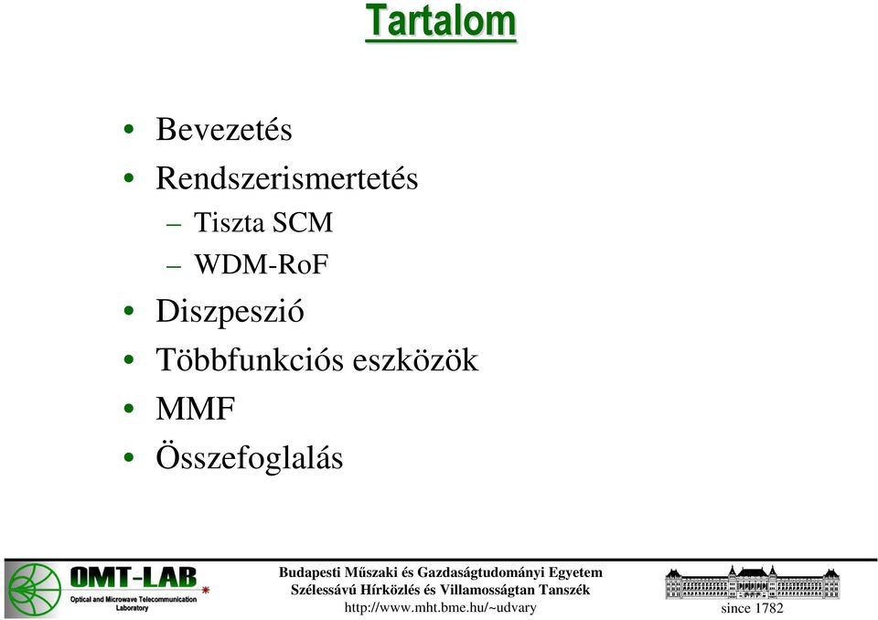 SCM WDM-RoF Diszpeszió