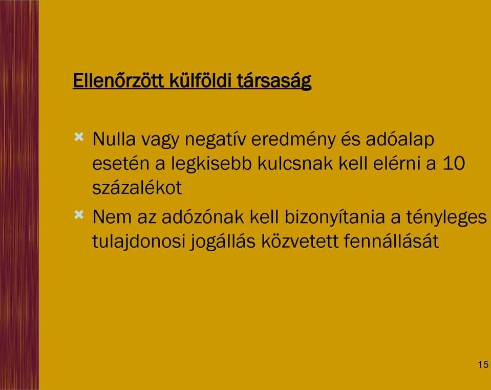 elérni a 10 százalékot Nem az adózónak kell