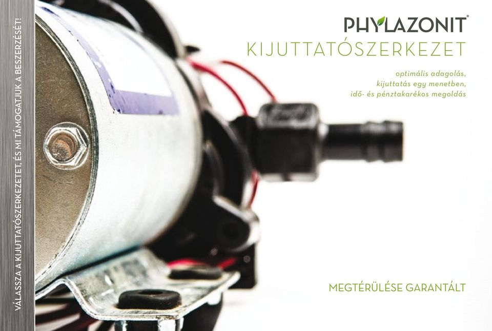 kijuttatószerkezet optimális adagolás,