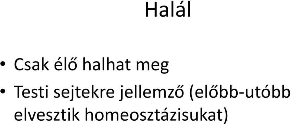 jellemző (előbb-utóbb