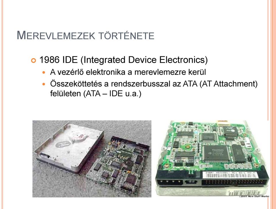merevlemezre kerül Összeköttetés a