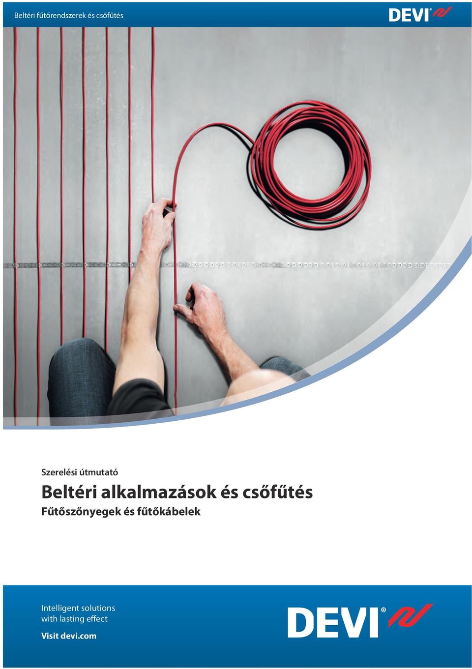 Beltéri alkalmazások és csőfűtés. Indoor Heating Applications & Pipe  Tracing. Fűtőszőnyegek és fűtőkábelek. Szerelési útmutató - PDF Free  Download