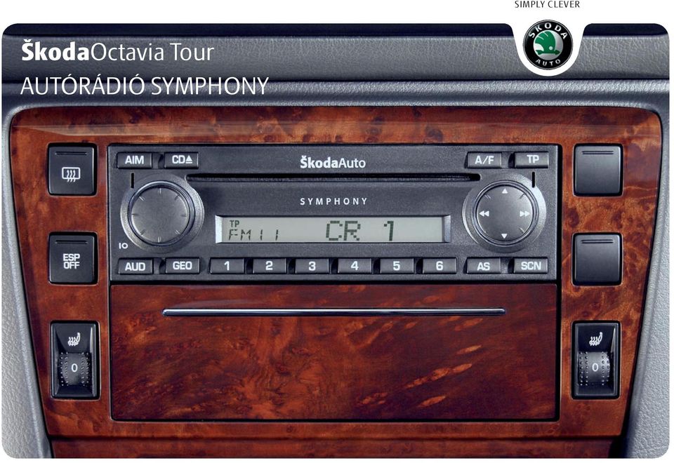 ŠkodaOctavia Tour AUTÓRÁDIÓ SYMPHONY SIMPLY CLEVER - PDF Free Download