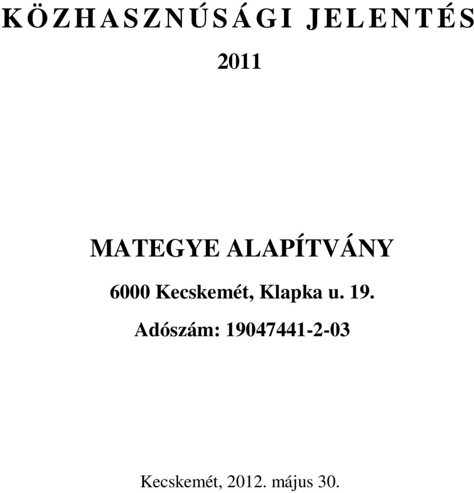 Kecskemét, Klapka u. 19.
