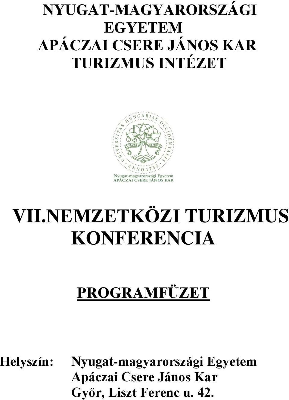 NEMZETKÖZI TURIZMUS KONFERENCIA PROGRAMFÜZET