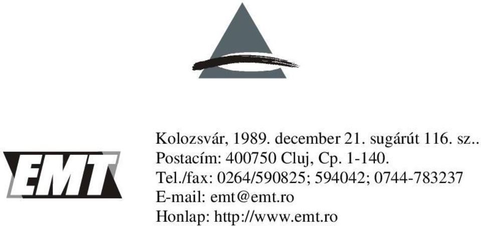 /fax: 0264/590825; 594042; 0744-783237
