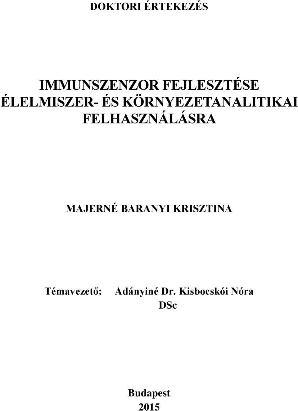 FELHASZNÁLÁSRA MAJERNÉ BARANYI KRISZTINA