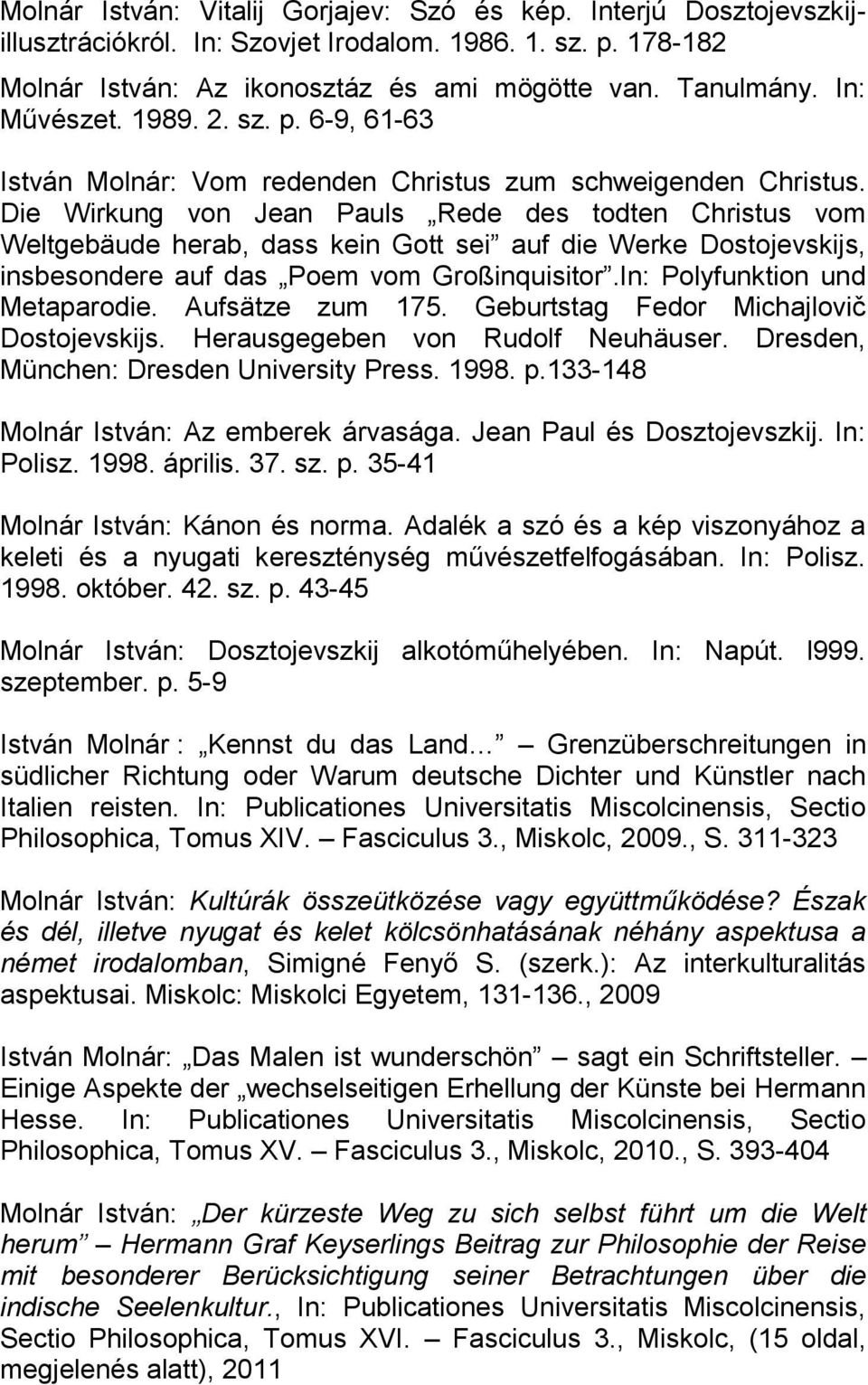 Die Wirkung von Jean Pauls Rede des todten Christus vom Weltgebäude herab, dass kein Gott sei auf die Werke Dostojevskijs, insbesondere auf das Poem vom Großinquisitor.