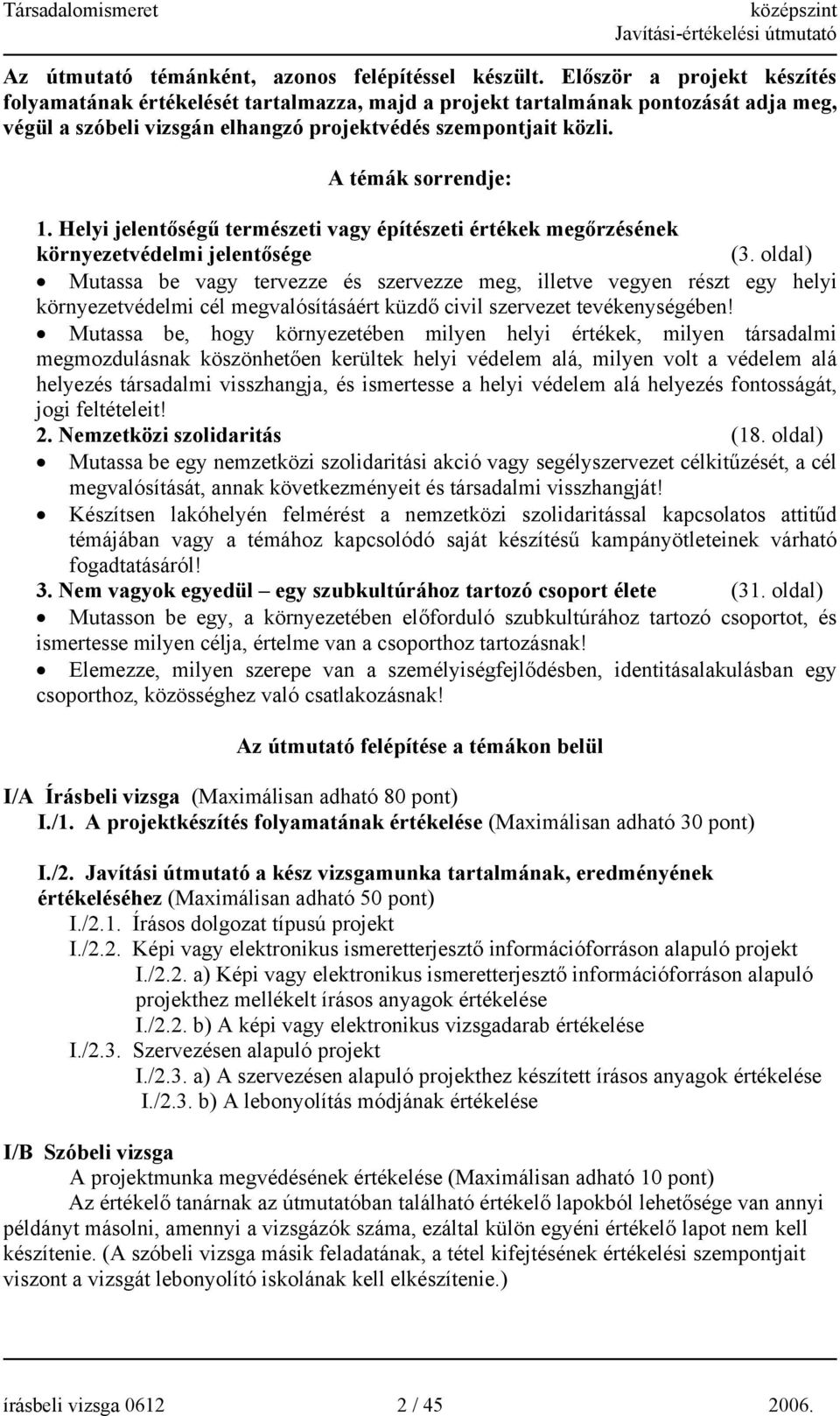 Helyi jelentőségű természeti vagy építészeti értékek megőrzésének környezetvédelmi jelentősége (3.