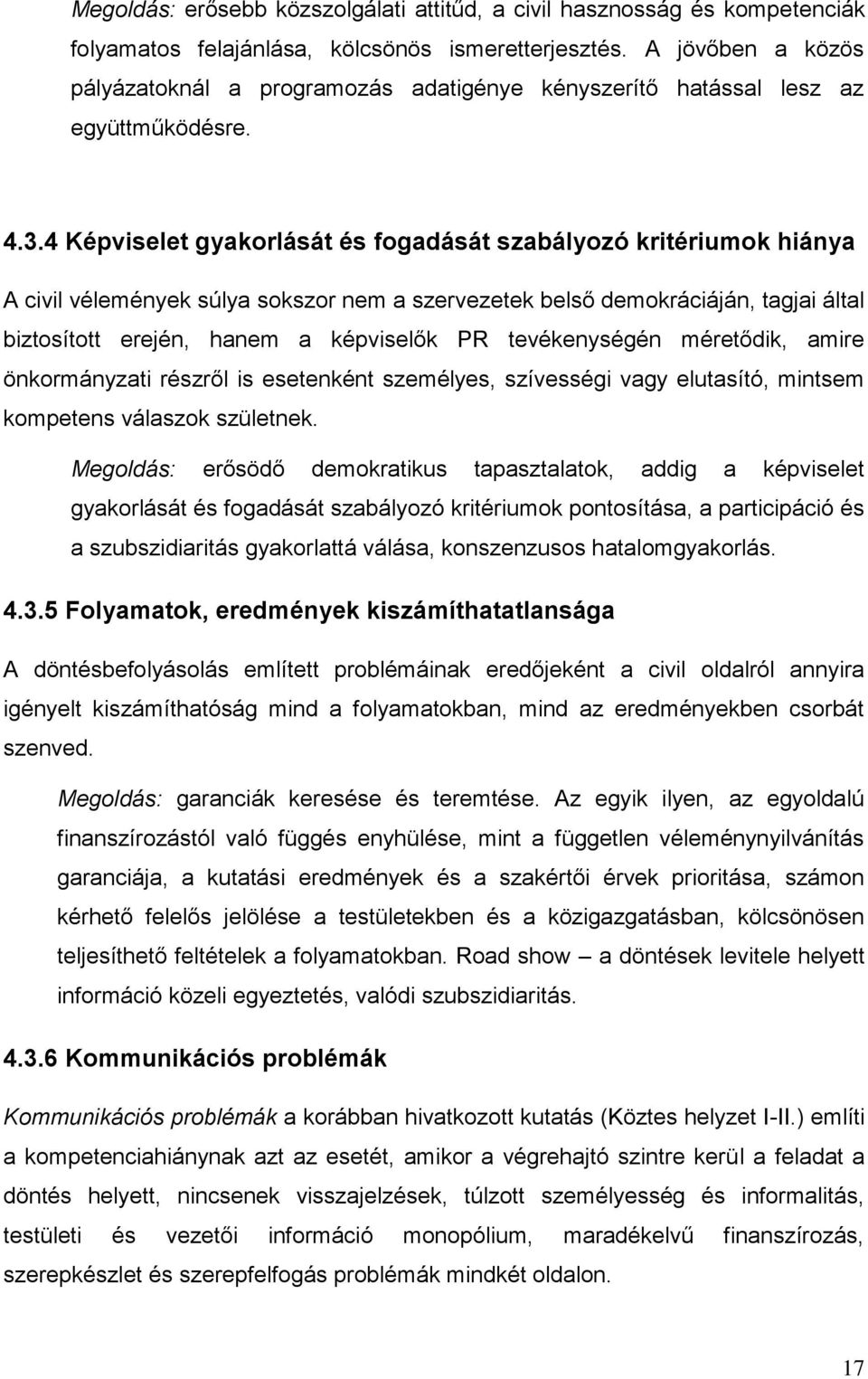 a sors egyeztetési problémái