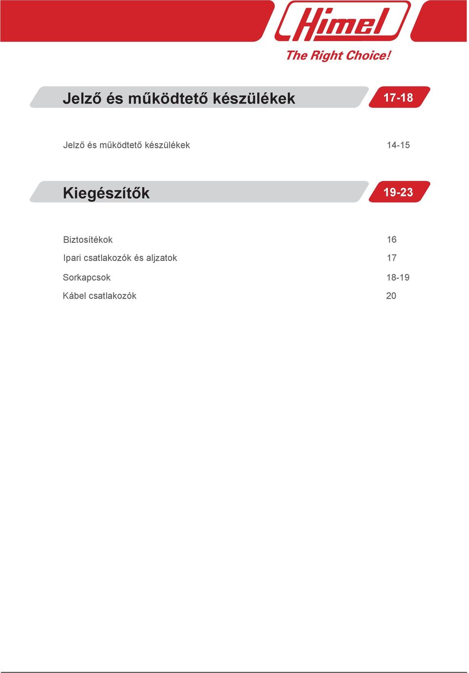 19-23 Biztosítékok Ipari csatlakozók és