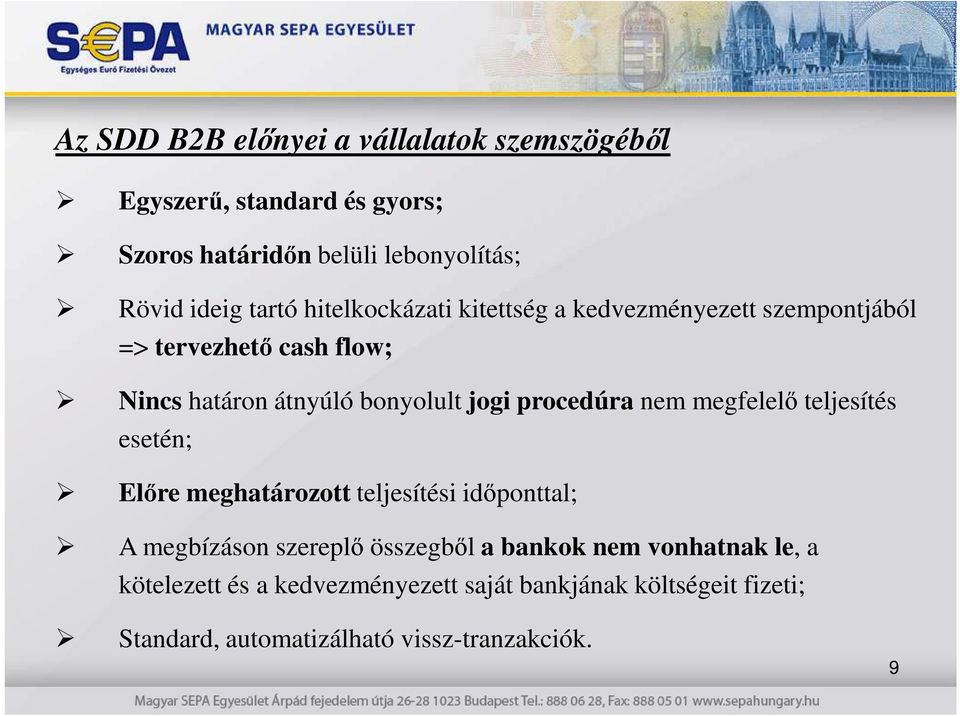 procedúra nem megfelelı teljesítés esetén; Elıre meghatározott teljesítési idıponttal; A megbízáson szereplı összegbıl a bankok